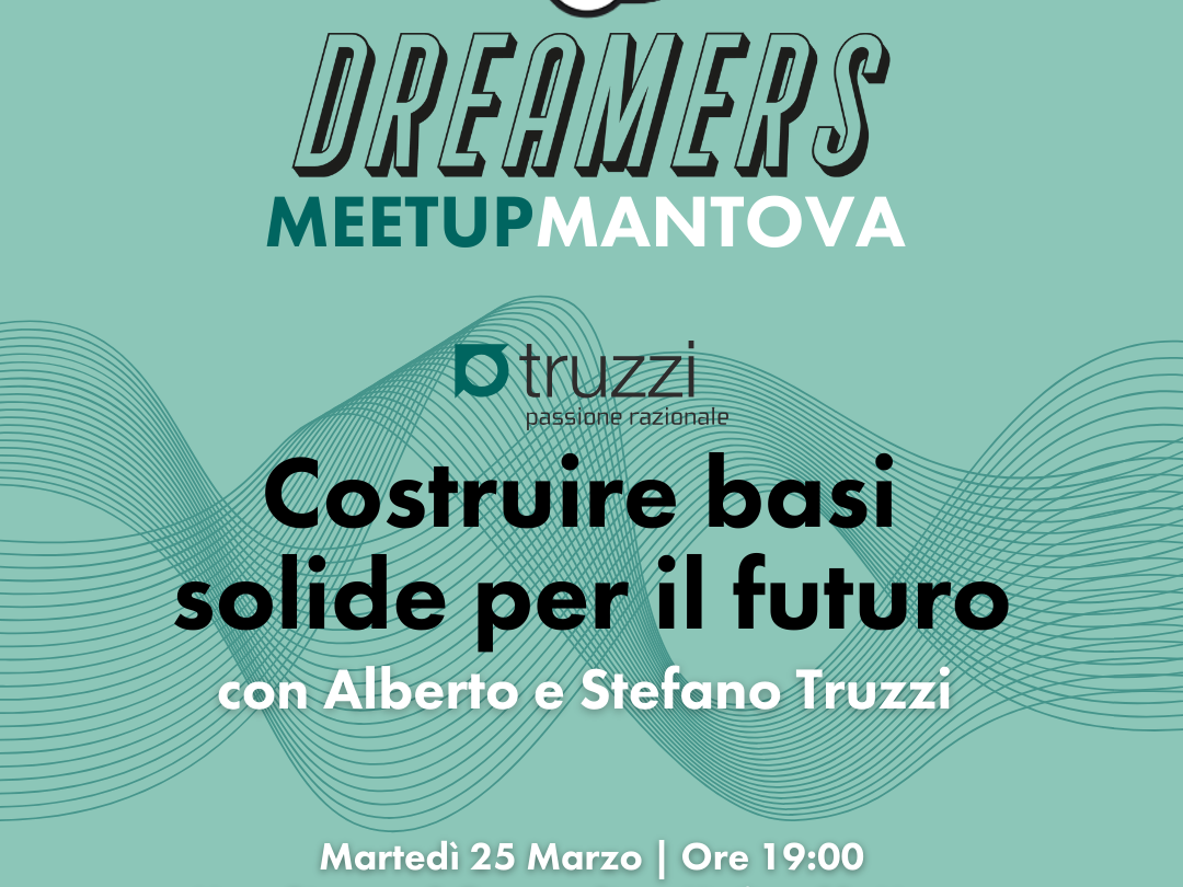 truzzi - evento dreamers mantova